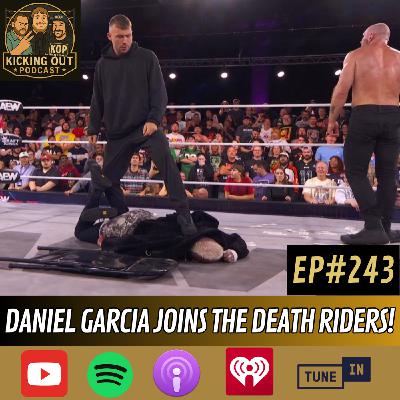 S5 Ep243: Daniel Garcia Joins The Death Riders!