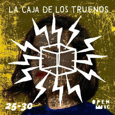 Episodio 25-30. La Caja de los Truenos