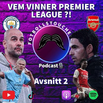 Vem vinner Premier League ? S3 #2