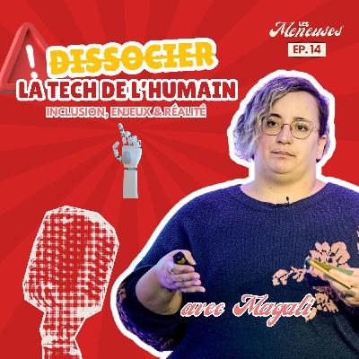 Sciences sociales et tech : "pourquoi on ne peut pas penser l’un sans l’autre ?" avec Magali Milbergue (Développeuse et Formatrice)