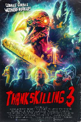 Thankskilling 3: NOT the Worst Movie Ever