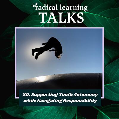 80. Supporting Youth Autonomy while Navigating Responsibility 80. Supporting Youth Autonomy while Navigating Responsibility