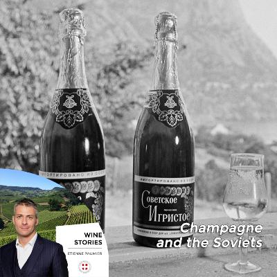 Wine Stories - S1E7 - Champagne and the Soviets