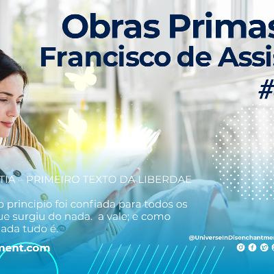 #8 - Obras Primas Francisco de Assis - Universo em Desencanto - Imunização Racional - Livro 1 - RCTV