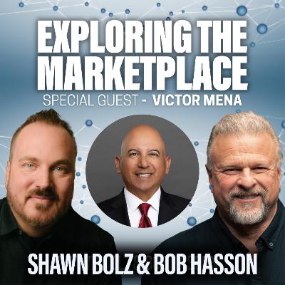 Faith After the Fall: Rebuilding When Everything Collapses with Victor Mena on Exploring the Marketplace (S:5 - Ep 27)
