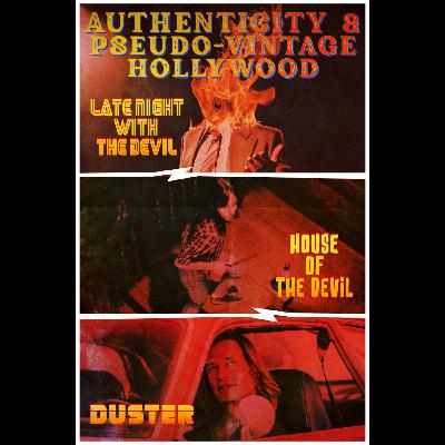 Authenticity & Pseudo-Vintage Hollywood