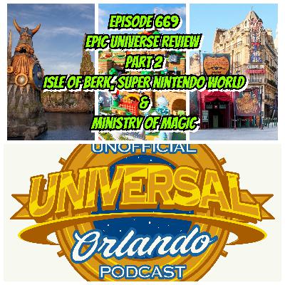 UUOP #669 - Epic Universe Review - Part 2 : Isle of Berk, Super Nintendo World & Ministry of Magic