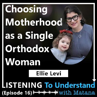 Choosing Motherhood as a Single Orthodox Woman (Ellie Levi)