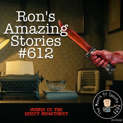 RAS #612 - Murder In The Script Department