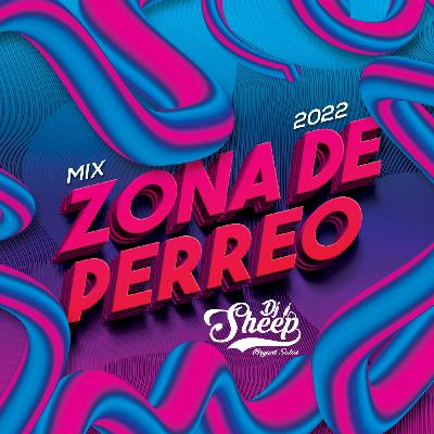 Zona de Perreo - Dj Sheep Zona de Perreo - Dj Sheep