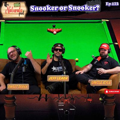 Snooker or Snooker? w/Jeff Leach | The Naturals Podcast | Ep 122 Snooker or Snooker? w/Jeff Leach | The Naturals Podcast | Ep 122