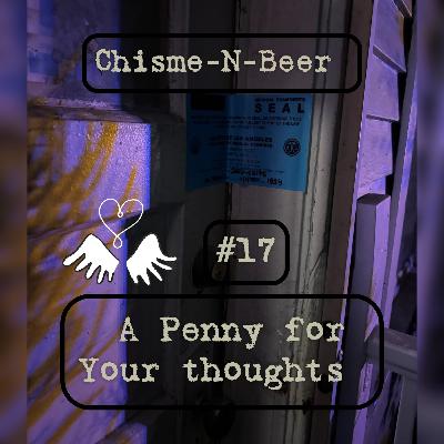 #17 A Penny for your thoughts