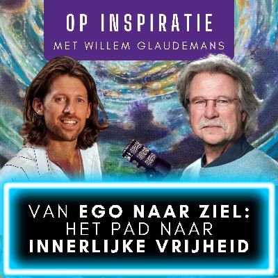WILLEM GLAUDEMANS: EGO, ZIEL & INNERLIJK KOMPAS Ontdekken