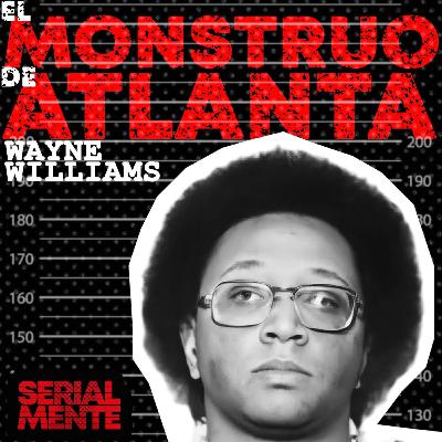 Serialmente: Wayne Williams | El monstruo de Atlanta