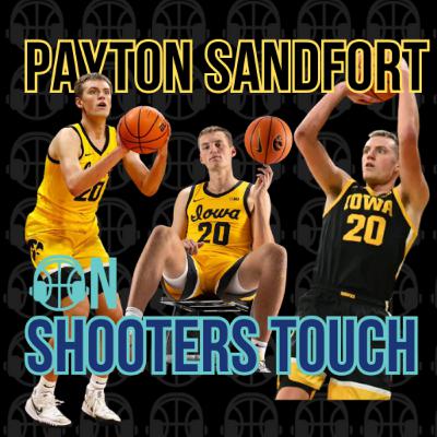 Inside the Mind of a Sharpshooter: Payton Sandfort - Iowa Hawkeyes Inside the Mind of a Sharpshooter: Payton Sandfort - Iowa Hawkeyes