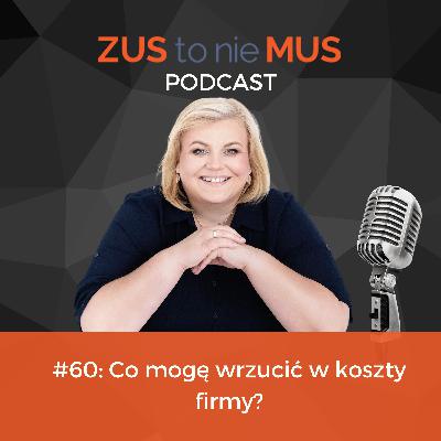 #60 - Co mogę wrzucić w koszty firmy?