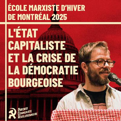 L'État capitaliste et la crise de la démocratie bourgeoise L'État capitaliste et la crise de la démocratie bourgeoise