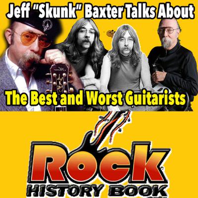 Jeff "Skunk" Baxter Talks About The Best & Worst Guitarists In the World - Our Entire 2023 Interview