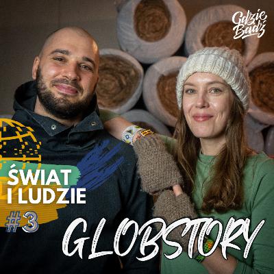 Globstory o powolnym podróżowaniu, sukcesie i planach na przyszłość.