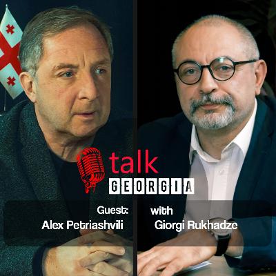 Talk Georgia With Giorgi Rukhadze - Episode 21. Guest: Ambassador Alex Petriashvili [Trailer]