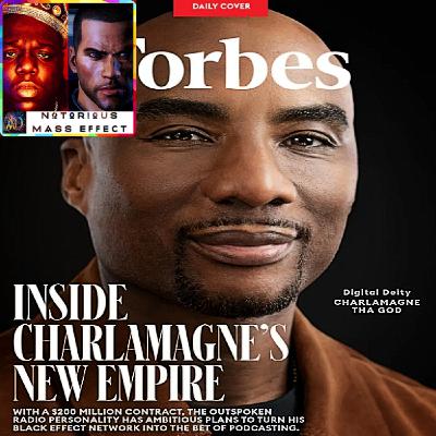 "CHARLAMAGNE THA GOD INKS $200 MILLION DEAL WITH iHEARTRADIO"