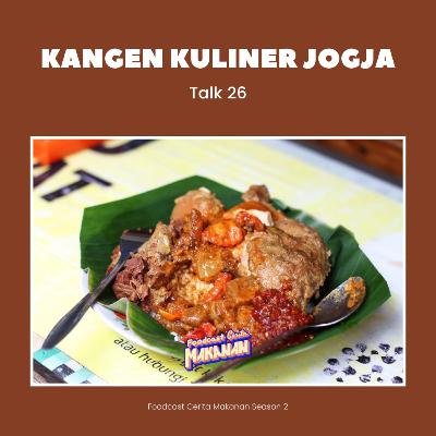 Talk 26 - Kangen Kuliner Jogja