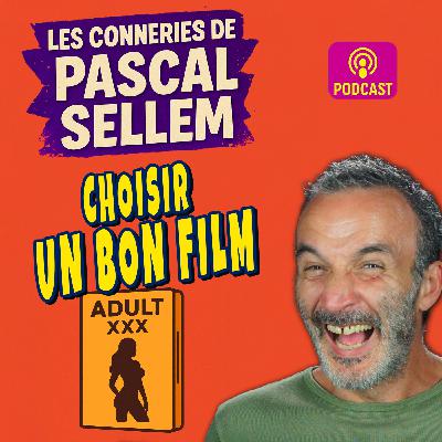 Comment choisir un bon film X pour la Fête du Cinéma ? ★ Canular Pascal Sellem Comment choisir un bon film X pour la Fête du Cinéma ? ★ Canular Pascal Sellem