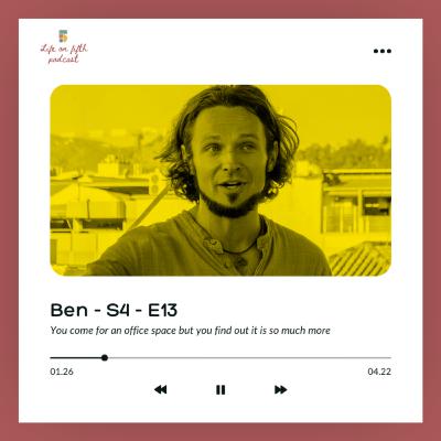 S4 - E13 - Ben - You come for an office space and you find out it is so much more