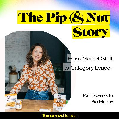 Fom market stall to category leader: The Pip & Nut story