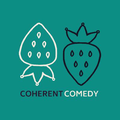 Ep16: Coherent Comedy - Lemsip & Cream Pies Ep16: Coherent Comedy - Lemsip & Cream Pies