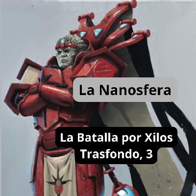 La Batalla por Xilos: Trasfondo, 3