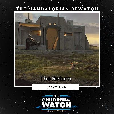 The Mandalorian Rewatch Finale! Chapter 24: The Return with Skytalkers! The Mandalorian Rewatch Finale! Chapter 24: The Return with Skytalkers!