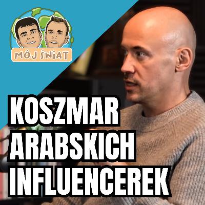 Marcin Margielewski: Dlaczego arabskie influencerki znikają z internetu?