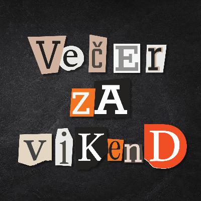Večer za vikend z Markom Crnkovičem: Golob - Janša v Cankarju? Zakaj pa ne v Stožicah?