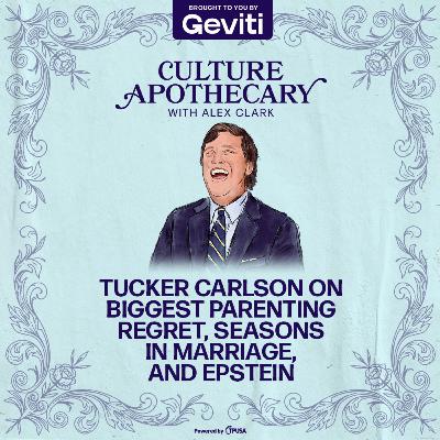 Tucker Carlson On Biggest Parenting Regret, Seasons in Marriage, and Epstein