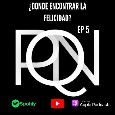 ¿Dónde Encontrar la Felicidad?
