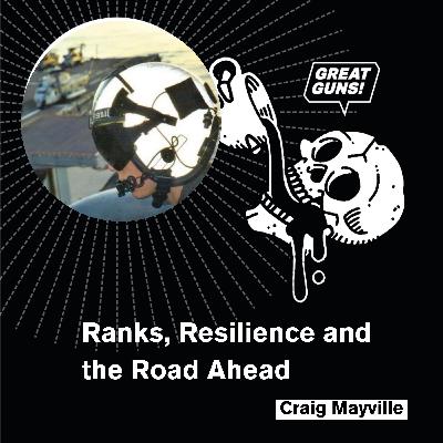 Ranks, Resilience and the Road Ahead - Craig Mayville