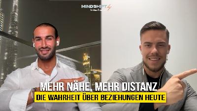 Moderne Beziehungen: Warum so viele scheitern, bevor sie beginnen - Mindshift#24 Moderne Beziehungen: Warum so viele scheitern, bevor sie beginnen - Mindshift#24