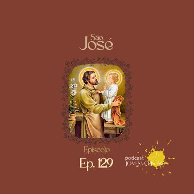 São José | Santos e Santas - Jovem Cristão ep.129
