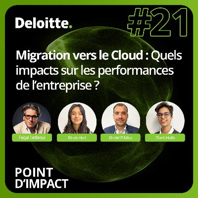 EP. #21 Migration vers le Cloud : Quels impacts sur les performances de l'entreprise ?