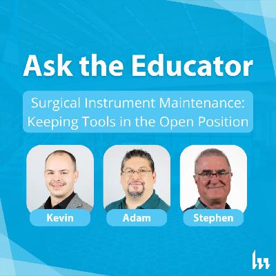 120. Surgical Instrument Maintenance: Keeping Tools in the Open Position