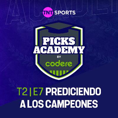 Prediciendo a los Campeones | Picks Academy | Ep.7 | Temp.2