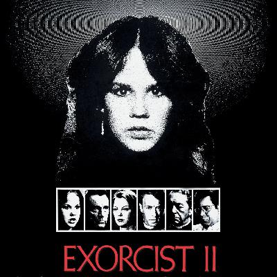 Bonus! - The Exorcist II Commentary Track