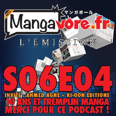 Mangavore.fr l'émission s06e04 - 10 ans & Tremplin Manga. Merci pour ce podcast