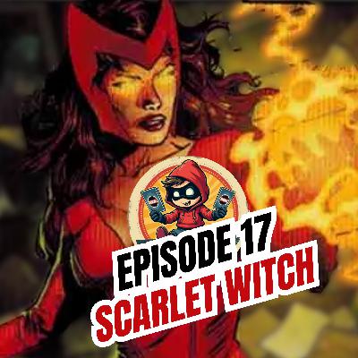 Sidekicked: A Marvel Champions Podcast - Episode 17 Scarlet Witch