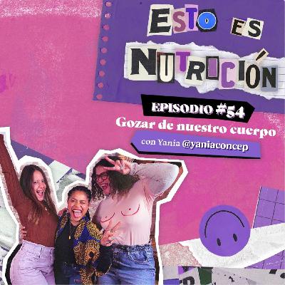 #54 Gozar de Nuestro Cuerpo ft Yania Concep #54 Gozar de Nuestro Cuerpo ft Yania Concep