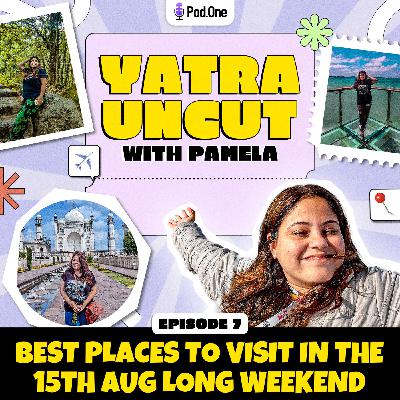 Best Places To Visit In This 15th August Long Weekend