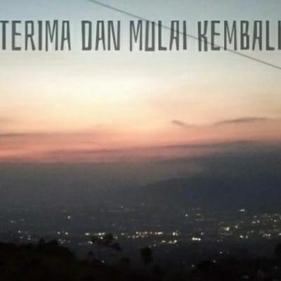 #5 Terima, dan mulai kembali #5 Terima, dan mulai kembali