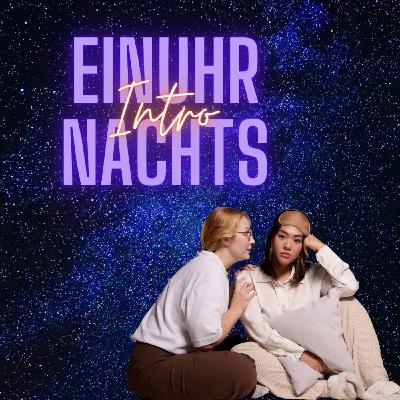 EINUHRNACHTS Intro