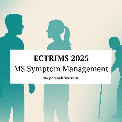#138: Symptoms and Symptom Management – What New Research Means for People with MS. An ECTRIMS 2025 Special #138: Symptoms and Symptom Management – What New Research Means for People with MS. An ECTRIMS 2025 Special